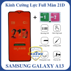 Kính cường lực 21D dành cho Samsung Galaxy A13 full màn hình